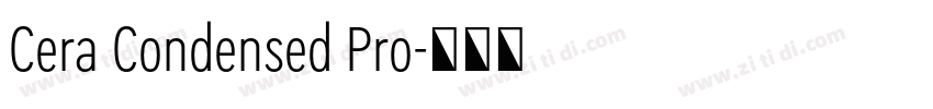 Cera Condensed Pro字体转换